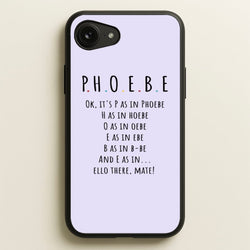 Spelling Phoebe  - Friends Phone Case for iPhone 16e