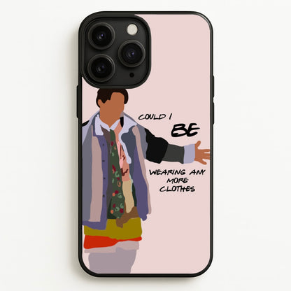 Could I Be Wearing Any More Clothes  - Friends Phone Case for iPhone 11 Pro Max
