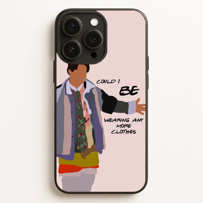 Could I Be Wearing Any More Clothes  - Friends Phone Case for iPhone 12 Pro Max
