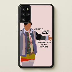 Could I Be Wearing Any More Clothes  - Friends Phone Case for Galaxy S20 Plus