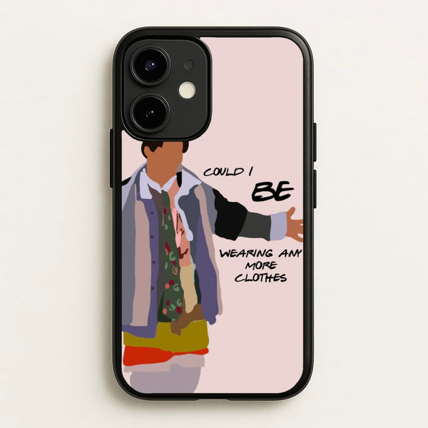 Could I Be Wearing Any More Clothes  - Friends Phone Case for iPhone 12 / 12 Pro