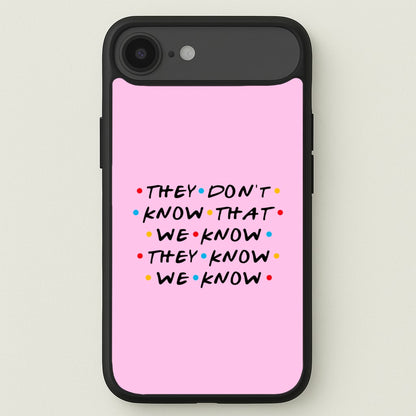 They Dont Know That We Know Phone Case for iPhone 17 Air
