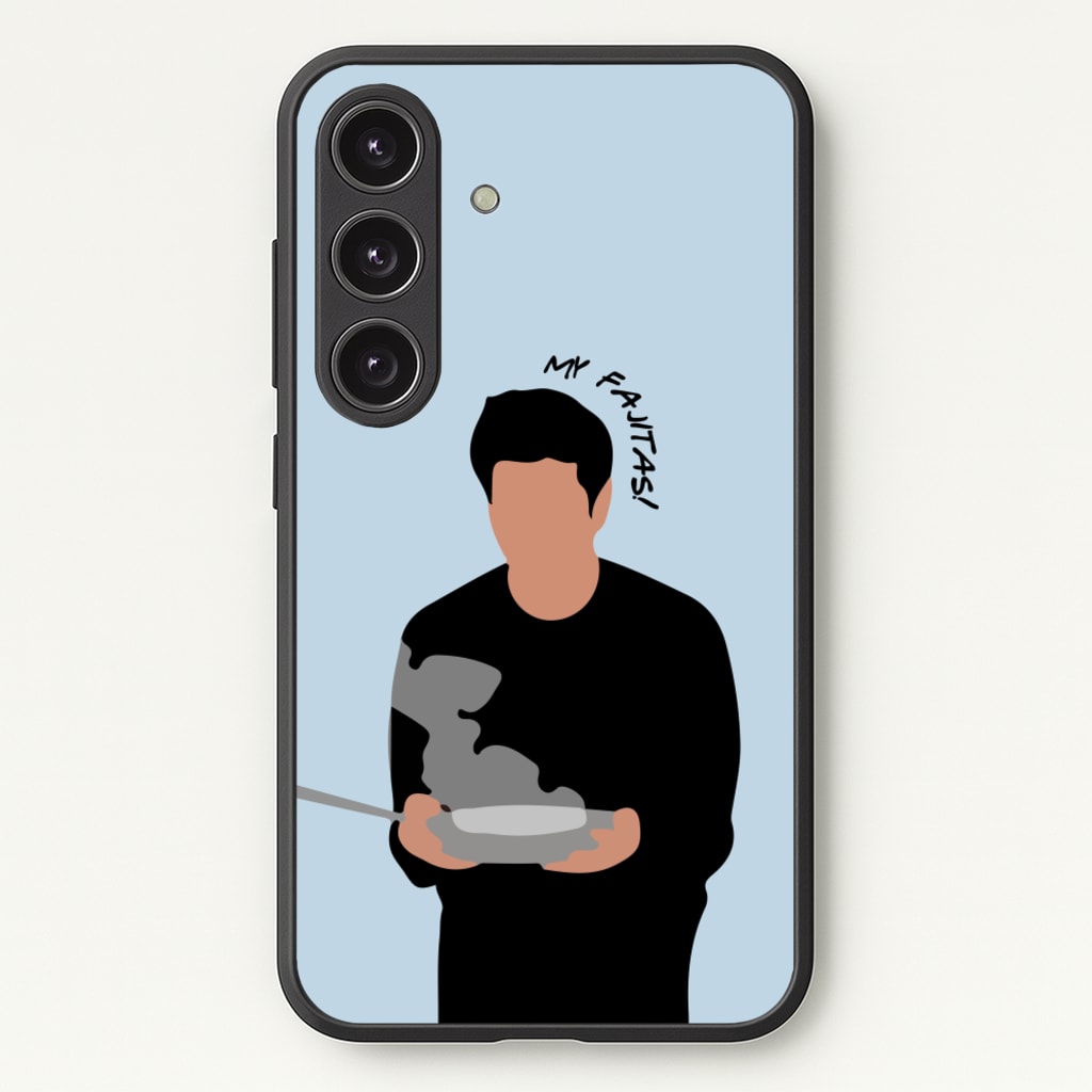 My Fajitas  - Friends Phone Case for Galaxy S24FE