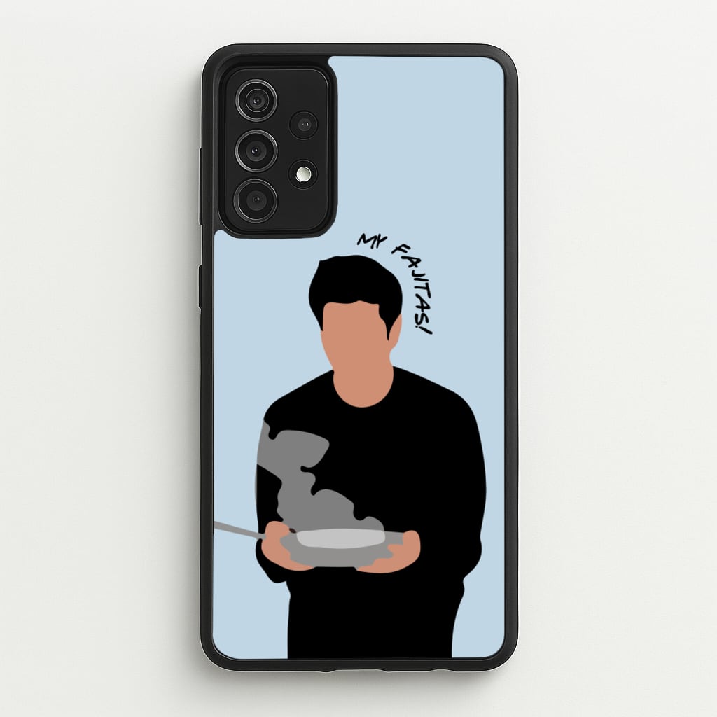 My Fajitas  - Friends Phone Case for Galaxy A52 / A52s
