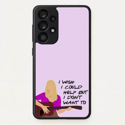 I Wish I Could Help But I Don't Want To  - Friends Phone Case for Galaxy A53