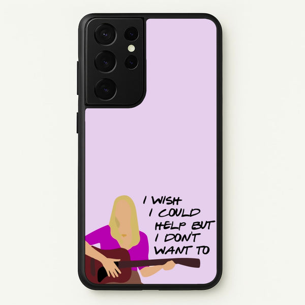 I Wish I Could Help But I Don't Want To  - Friends Phone Case for Galaxy S21 Ultra