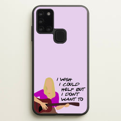 I Wish I Could Help But I Don't Want To  - Friends Phone Case for Galaxy A21s