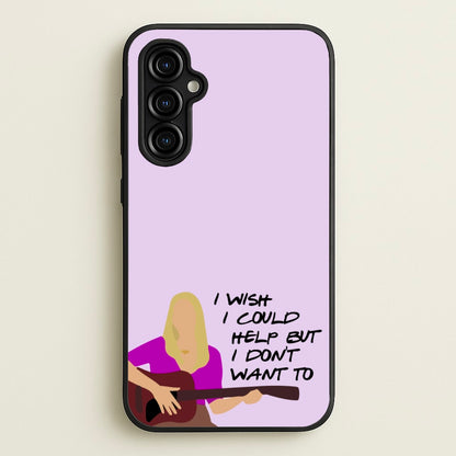 I Wish I Could Help But I Don't Want To  - Friends Phone Case for Galaxy A54