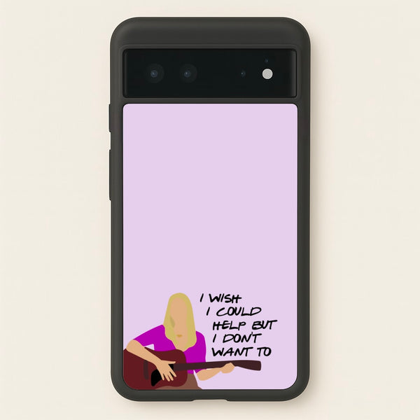 I Wish I Could Help But I Don't Want To  - Friends Phone Case for Google Pixel 6