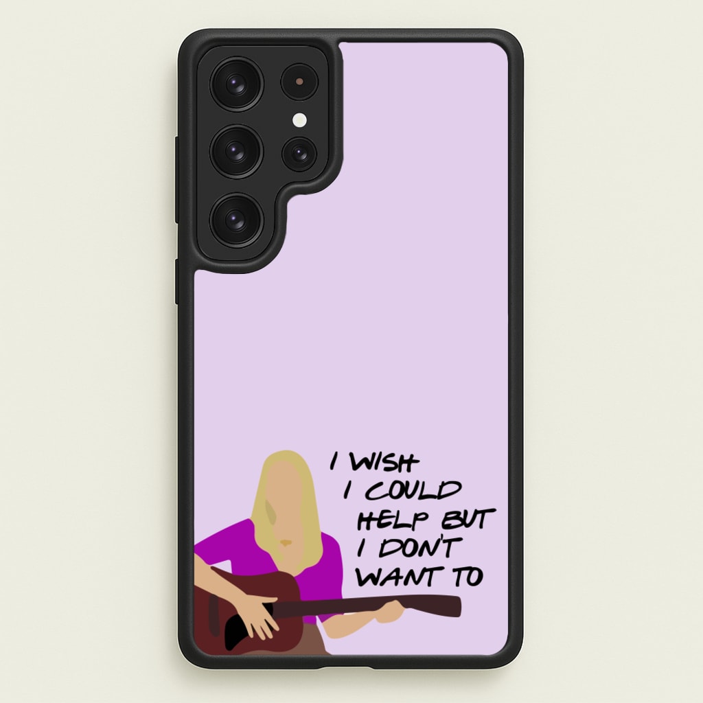 I Wish I Could Help But I Don't Want To  - Friends Phone Case for Galaxy S22 Ultra