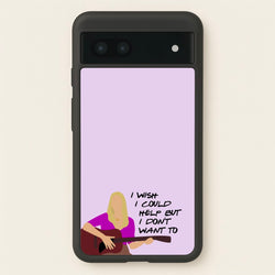 I Wish I Could Help But I Don't Want To  - Friends Phone Case for Google Pixel 6a