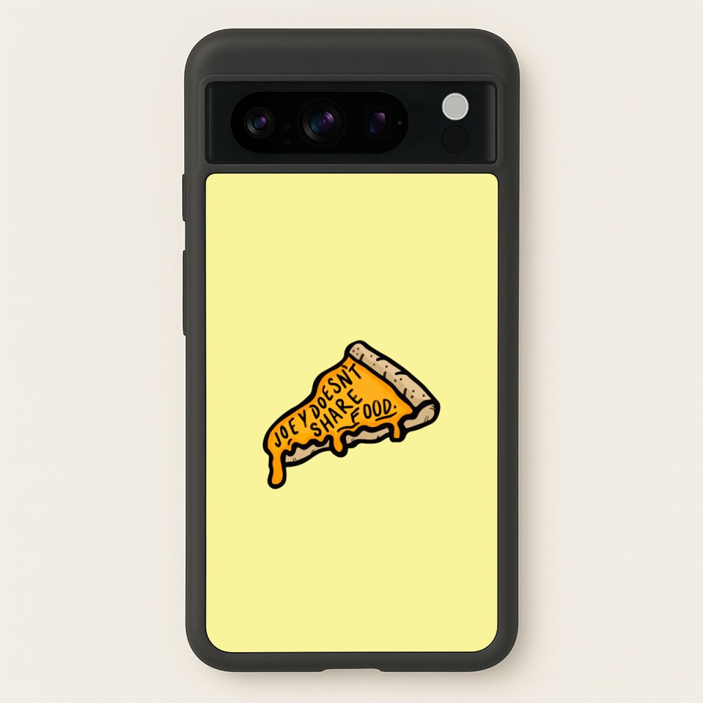 Joey Doesn't Share Food  - Friends Phone Case for Google Pixel 8 Pro