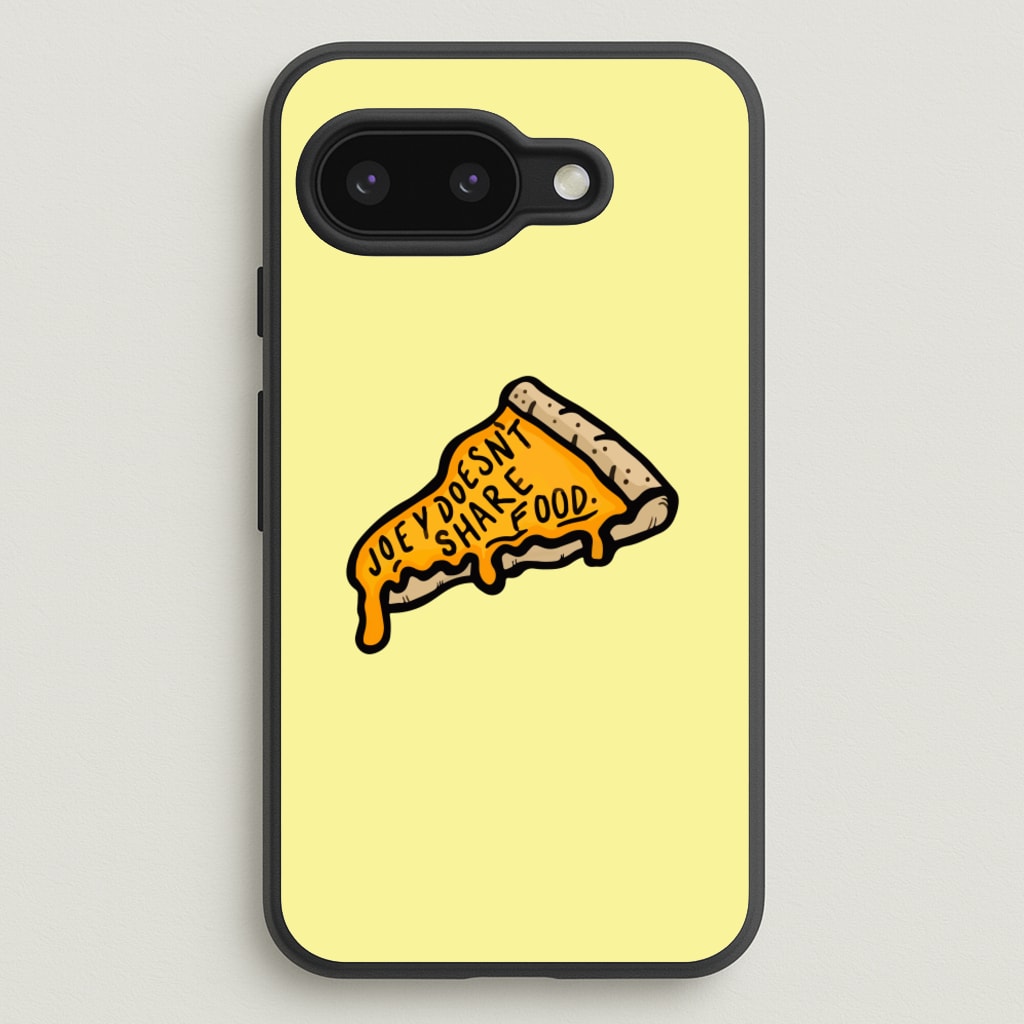 Joey Doesn't Share Food  - Friends Phone Case for Google Pixel 9a