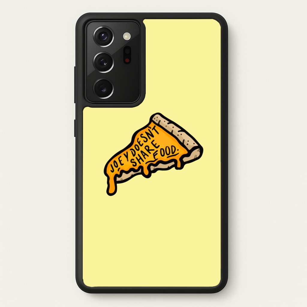 Joey Doesn't Share Food  - Friends Phone Case for Galaxy Note 20 Ultra