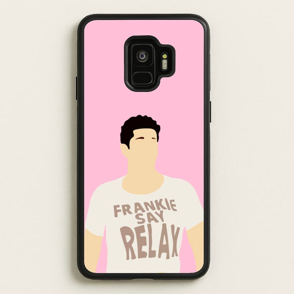 Frankie Say Relax  - Friends Phone Case for Galaxy S9