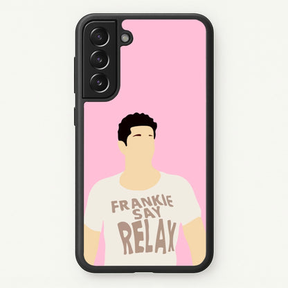 Frankie Say Relax  - Friends Phone Case for Galaxy S22 Plus
