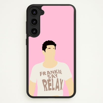Frankie Say Relax  - Friends Phone Case for Galaxy S23