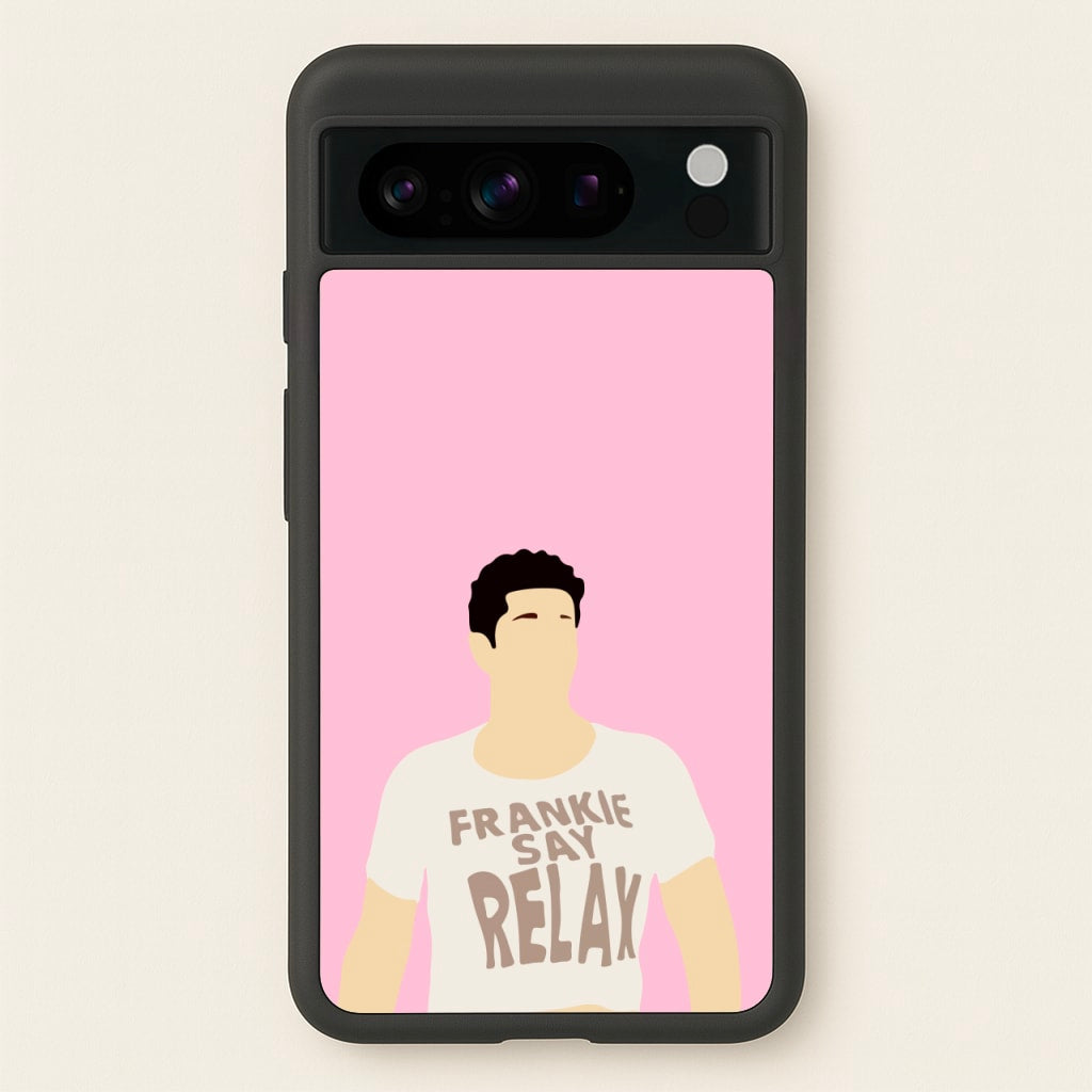 Frankie Say Relax  - Friends Phone Case for Google Pixel 8 Pro