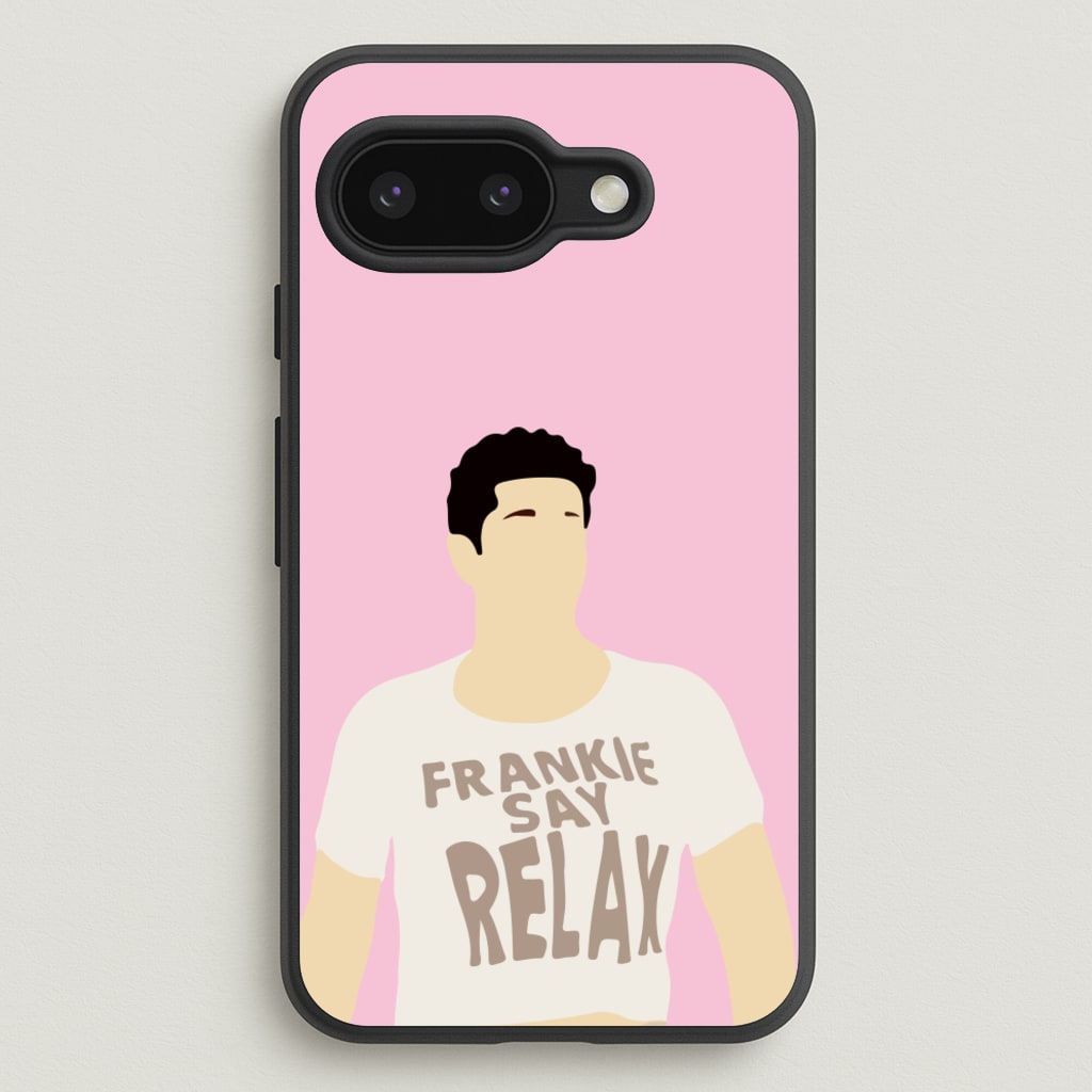 Frankie Say Relax  - Friends Phone Case for Google Pixel 9a
