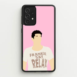 Frankie Say Relax  - Friends Phone Case for Galaxy A52 / A52s