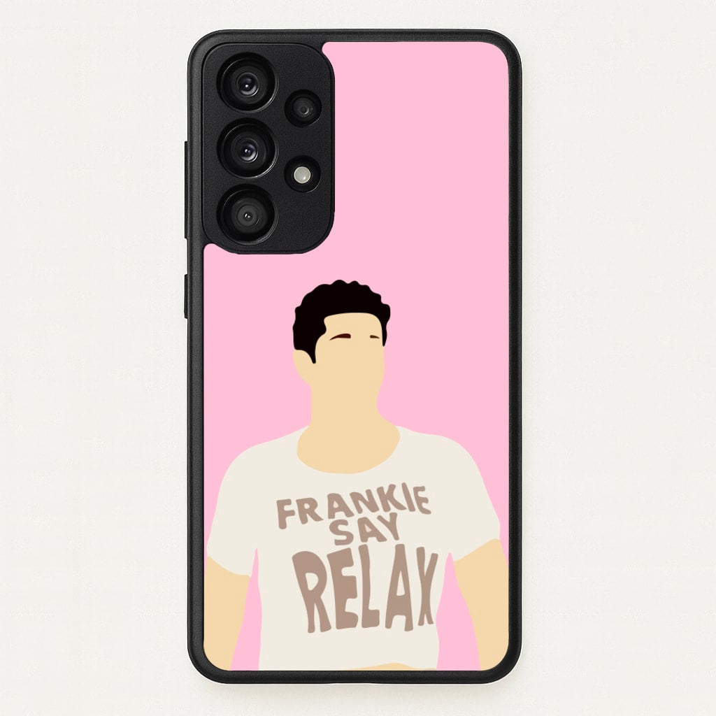 Frankie Say Relax  - Friends Phone Case for Galaxy A53