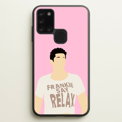 Frankie Say Relax  - Friends Phone Case for Galaxy A21s
