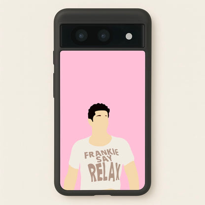 Frankie Say Relax  - Friends Phone Case for Google Pixel 8a