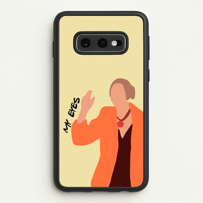 My Eyes  - Friends Phone Case for Galaxy S10e