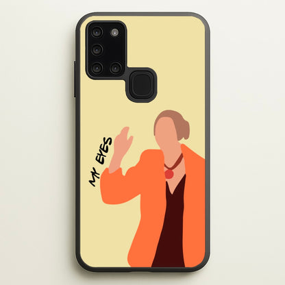 My Eyes  - Friends Phone Case for Galaxy A21s