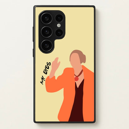 My Eyes  - Friends Phone Case for Galaxy S24 Ultra