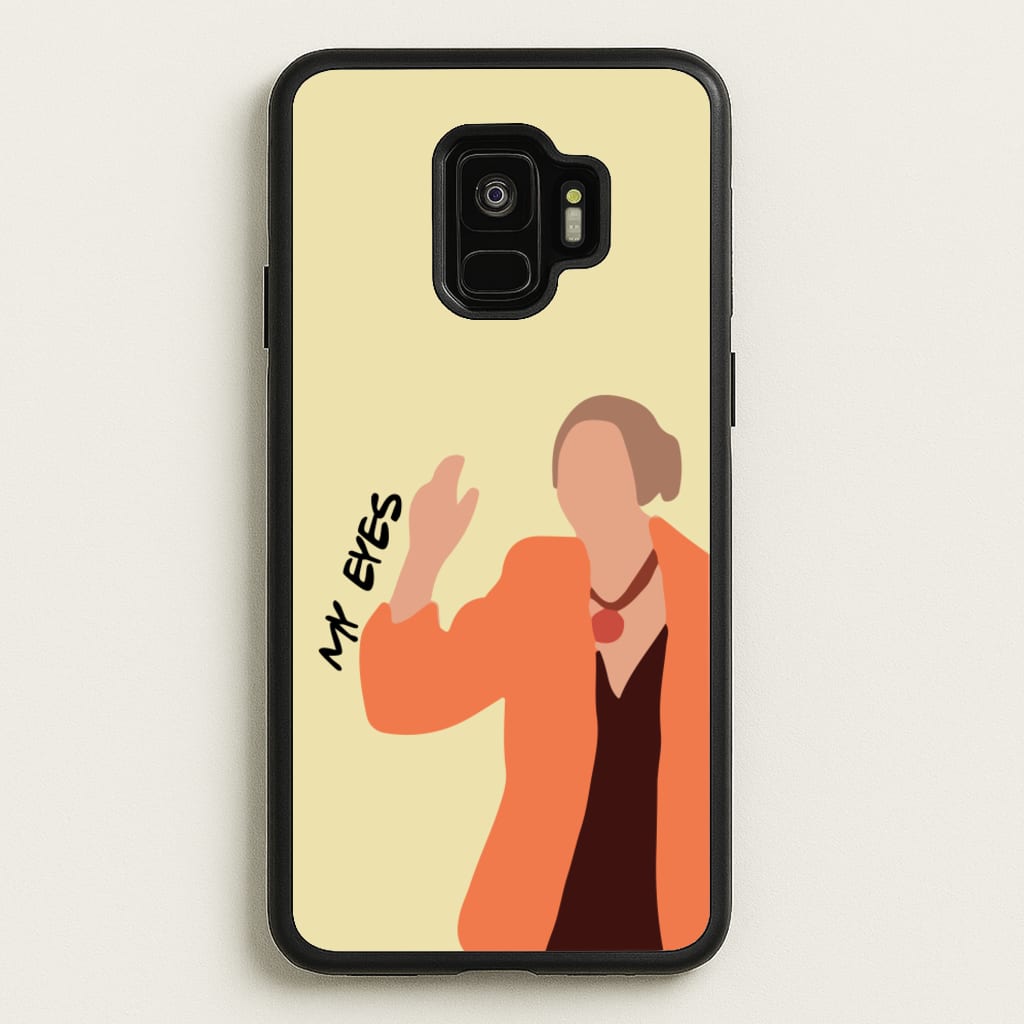My Eyes  - Friends Phone Case for Galaxy S9