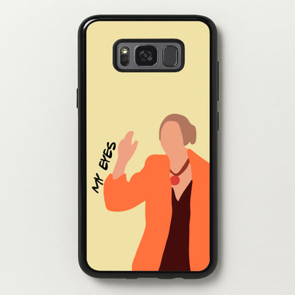 My Eyes  - Friends Phone Case for Galaxy S8
