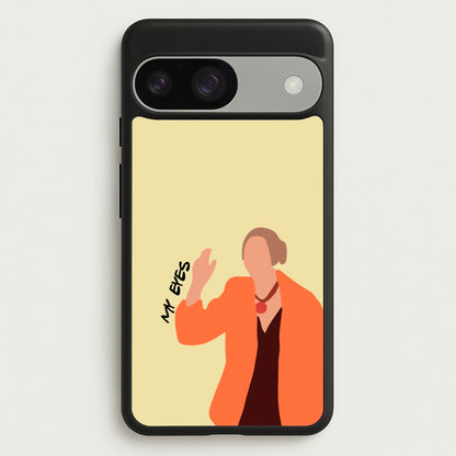 My Eyes  - Friends Phone Case for Google Pixel 9 / 9 Pro