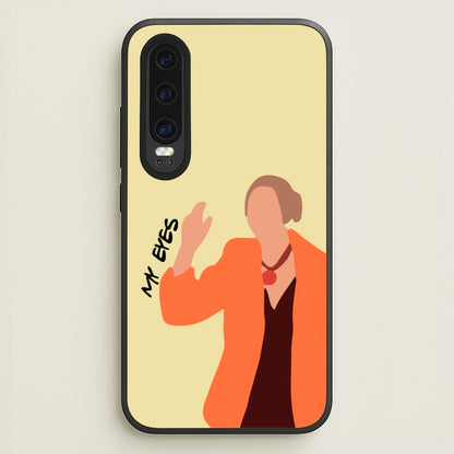 My Eyes  - Friends Phone Case for Huawei P30