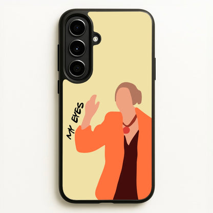 My Eyes  - Friends Phone Case for Galaxy A56
