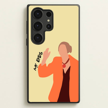 My Eyes  - Friends Phone Case for Galaxy S25 Ultra