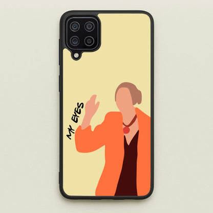 My Eyes  - Friends Phone Case for Galaxy A12