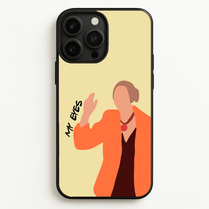 My Eyes  - Friends Phone Case for iPhone 13 Pro Max