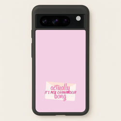 Actually It's Miss Chanandler Bong  - Friends Phone Case for Google Pixel 8 Pro