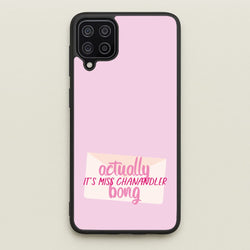 Actually It's Miss Chanandler Bong  - Friends Phone Case for Galaxy A12