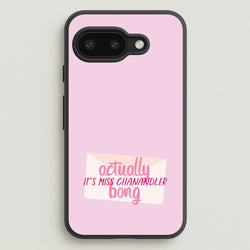 Actually It's Miss Chanandler Bong  - Friends Phone Case for Google Pixel 9a