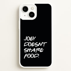 Joey Doesn't Share Food, Black  - Friends Phone Case for iPhone 13 Mini