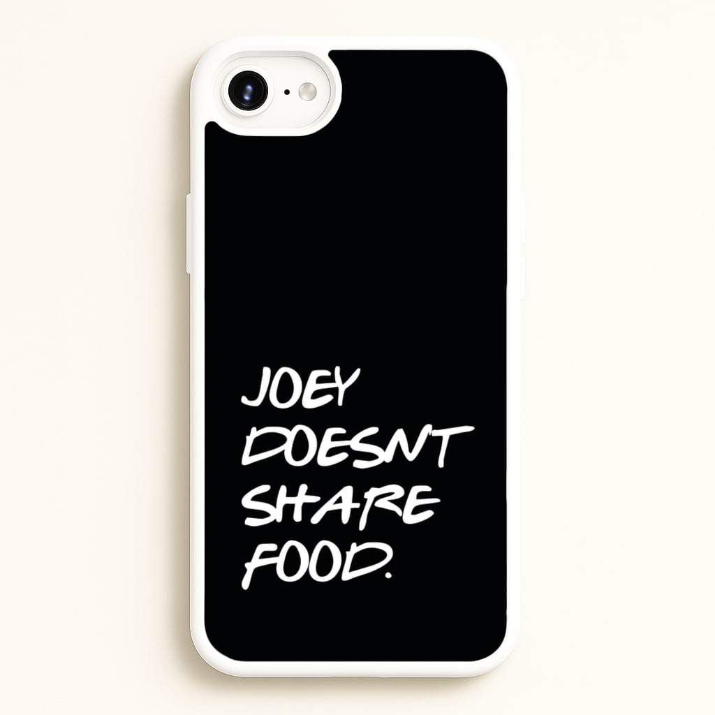 Joey Doesn't Share Food, Black  - Friends Phone Case for iPhone 6 Plus / 7 Plus / 8 Plus