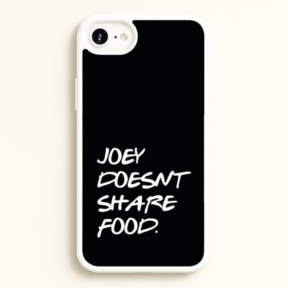 Joey Doesn't Share Food, Black  - Friends Phone Case for iPhone 6 Plus / 7 Plus / 8 Plus