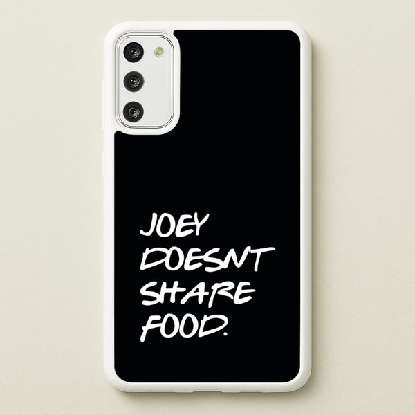 Joey Doesn't Share Food, Black  - Friends Phone Case for Galaxy S20