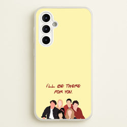 I'll Be There For You Cast  - Friends Phone Case for Galaxy A54