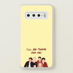 I'll Be There For You Cast  - Friends Phone Case for Galaxy S10
