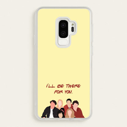 I'll Be There For You Cast  - Friends Phone Case for Galaxy S9 Plus