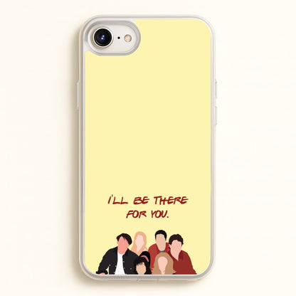 I'll Be There For You Cast  - Friends Phone Case for iPhone 6 Plus / 7 Plus / 8 Plus