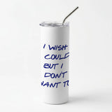 All Products Skinny Tumblers